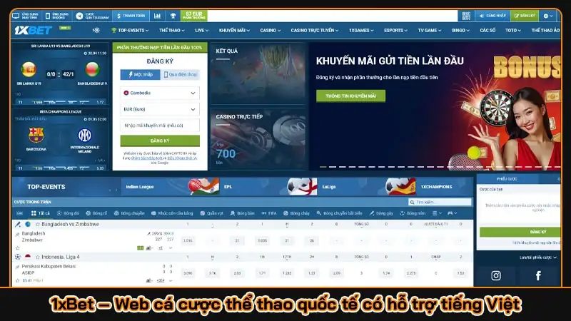 1xBet – Web cá cược thể thao quốc tế có hỗ trợ tiếng Việt