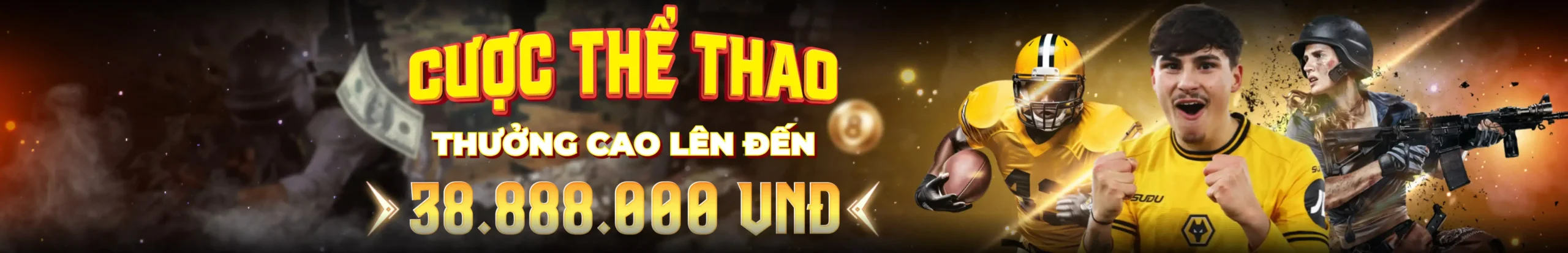 Cược thể thao thưởng cao lên đến 38 triệu tại Debet