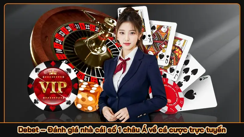 DEBET | Nhà cái đẳng cấp nhất Việt Nam 2025 Nạp thưởng 120% Debet – Nhà cái thể thao số 1 châu Á