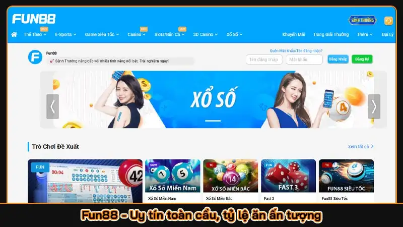 Fun88 - Lô đề online uy tín toàn cầu, tỷ lệ ăn ấn tượng