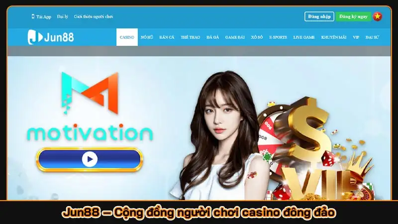 Jun88 – Cộng đồng người chơi casino đông đảo