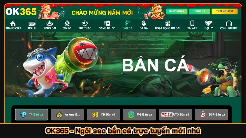 OK365 - Ngôi sao bắn cá trực tuyến mới nhú
