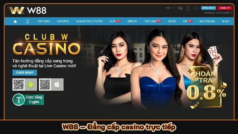 W88 – Đẳng cấp casino trực tiếp